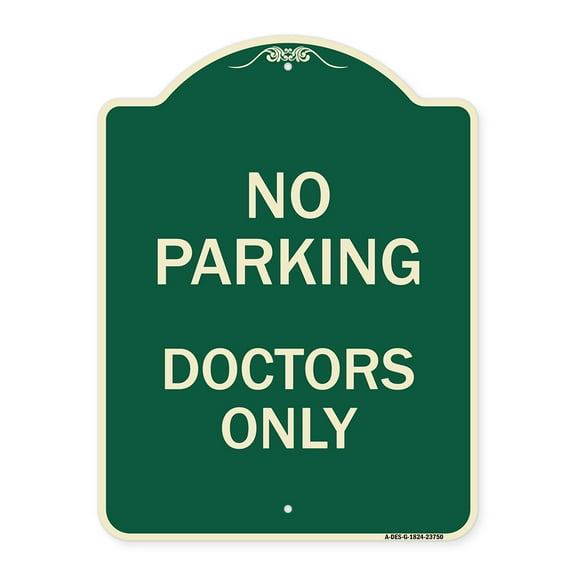 SignMission Designer Series Sign - No Parking Doctors Only | Green & Tan 18" x 24" Heavy-Gauge Aluminum Architectural Sign | Protect Your Business & Municipality | Made in the USA