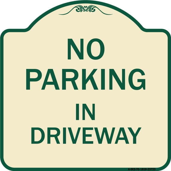 SignMission Designer Series Sign - No Parking in Driveway | Tan & Green 18" X 18" Heavy-Gauge Aluminum Architectural Sign | Protect Your Business & Municipality | Made in the USA