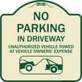 thumbnail image 1 of SignMission Designer Series Sign - No Parking in Driveway Unauthorized Vehicles Towed | Tan & Green 18" X 18" Heavy-Gauge Aluminum Architectural Sign | Made in the USA, 1 of 4