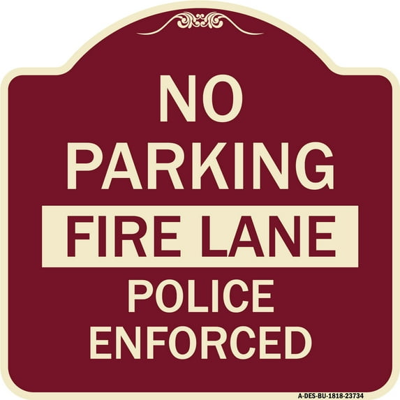 SignMission Designer Series Sign - No Parking Fire Lane Police Enforced | Burgundy 18" X 18" Heavy-Gauge Aluminum Architectural Sign | Protect Your Business & Municipality | Made in the