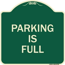 SignMission Designer Series Sign - Parking Is Full | Green & Tan 18" X 18" Heavy-Gauge Aluminum Architectural Sign | Protect Your Business & Municipality | Made in the USA