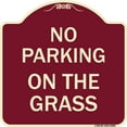 thumbnail image 1 of SignMission Designer Series Sign - No Parking on the Grass | Burgundy 18" X 18" Heavy-Gauge Aluminum Architectural Sign | Protect Your Business & Municipality | Made in the USA, 1 of 4
