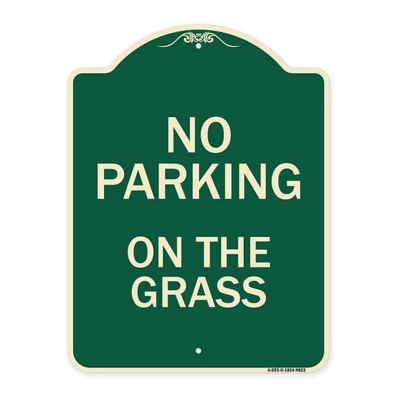 SignMission Designer Series Sign - No Parking On The Grass | Green 18" x 24" Heavy-Gauge Aluminum Architectural Sign | Protect Your Business & Municipality | Made in the USA