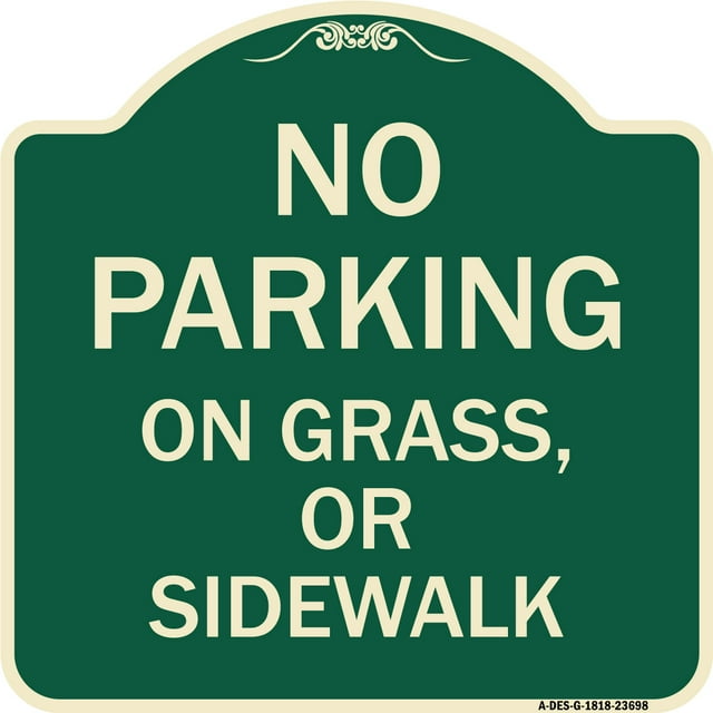 SignMission Designer Series Sign - No Parking on Grass or Sidewalk Parking Sign | Green & Tan 18" X 18" Heavy-Gauge Aluminum Architectural Sign | Made in the USA