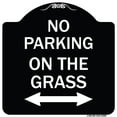 thumbnail image 1 of SignMission Designer Series Sign - No Parking on the Grass (With Bidirectional Arrow | Black & White 18" X 18" Heavy-Gauge Aluminum Architectural Sign | Made in the USA, 1 of 4