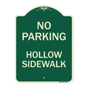 SignMission Designer Series Sign - No Parking Hollow Sidewalk | Green & Tan 18" x 24" Heavy-Gauge Aluminum Architectural Sign | Protect Your Business & Municipality | Made in the USA