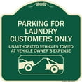 thumbnail image 1 of SignMission Designer Series Sign - Parking for Laundry Customers Only - Unauthorized Vehicles Towed at Vehicle Owner's Expense (With Graphic) | Green & Tan 18" X 18" Heavy-Gauge, 1 of 4