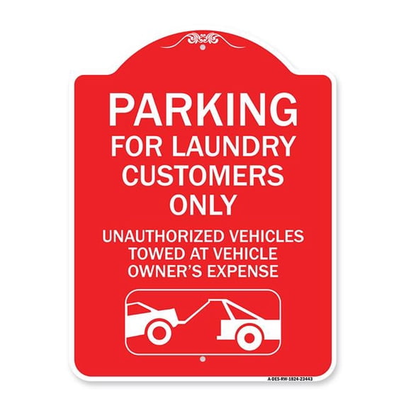 SignMission Designer Series Sign - Parking for Laundry Customers Only - Unauthorized Vehicles Towed at Vehicle Owner's Expense (With Graphic) | Red & White 18" X 24" Heavy Aluminum