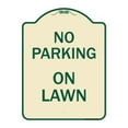 thumbnail image 1 of SignMission Designer Series Sign - No Parking on Lawn | Tan & Green 18" x 24" Heavy-Gauge Aluminum Architectural Sign | Protect Your Business & Municipality | Made in the USA, 1 of 4