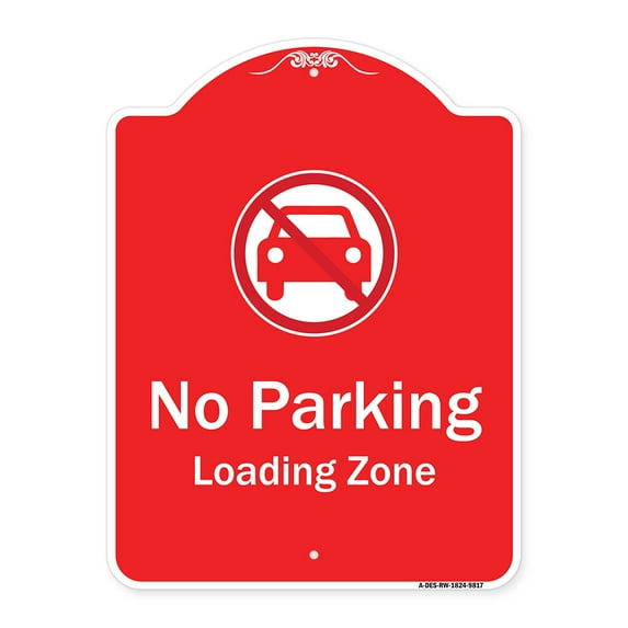 SignMission Designer Series Sign - No Parking Loading Zone With No Car Symbol | Red & White 18" x 24" Heavy-Gauge Aluminum Architectural Sign | Protect Your Business & Municipality |