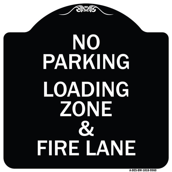 SignMission Designer Series Sign - No Parking Loading Zone & Fire Lane | Black & White 18" X 18" Heavy-Gauge Aluminum Architectural Sign | Protect Your Business & Municipality | Made in