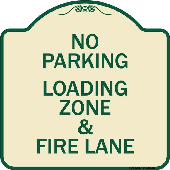 SignMission Designer Series Sign - No Parking Loading Zone & Fire Lane | Tan & Green 18" X 18" Heavy-Gauge Aluminum Architectural Sign | Protect Your Business & Municipality | Made in