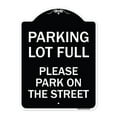 thumbnail image 1 of SignMission Designer Series Sign - Parking Lot Full - Please Park on the Street | Black & White 18" x 24" Heavy-Gauge Aluminum Architectural Sign | Made in the USA, 1 of 4