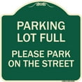 thumbnail image 1 of SignMission Designer Series Sign - Parking Lot Full - Please Park on the Street | Green & Tan 18" X 18" Heavy-Gauge Aluminum Architectural Sign | Made in the USA, 1 of 4