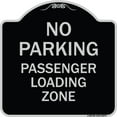thumbnail image 1 of SignMission Designer Series Sign - No Parking Passenger Loading Zone | Black & Silver 18" X 18" Heavy-Gauge Aluminum Architectural Sign | Protect Your Business & Municipality | Made in, 1 of 4