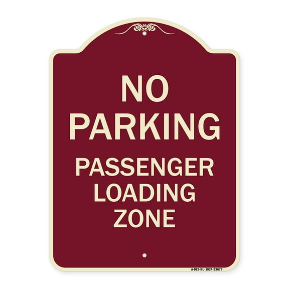 SignMission Designer Series Sign - No Parking Passenger Loading Zone | Burgundy 18" x 24" Heavy-Gauge Aluminum Architectural Sign | Protect Your Business & Municipality | Made in the