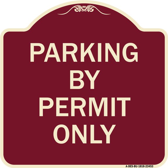 SignMission Designer Series Sign - Parking by Permit Only | Burgundy 18" X 18" Heavy-Gauge Aluminum Architectural Sign | Protect Your Business & Municipality | Made in the USA