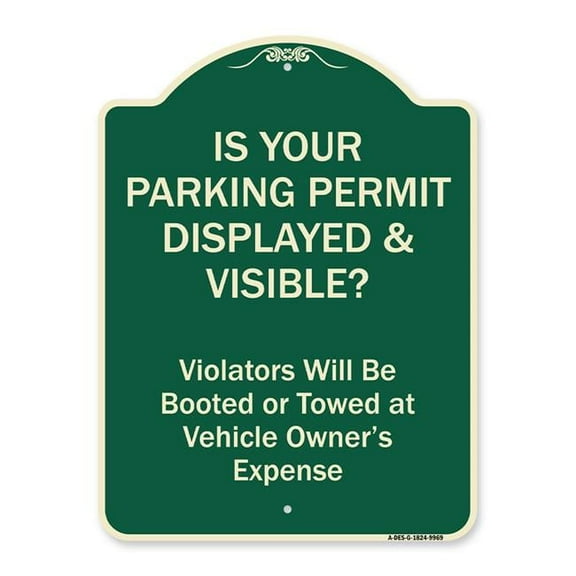 SignMission A-DES-G-1824-9969 Designer Series Sign - Is Your Parking Permit Displayed & Visible