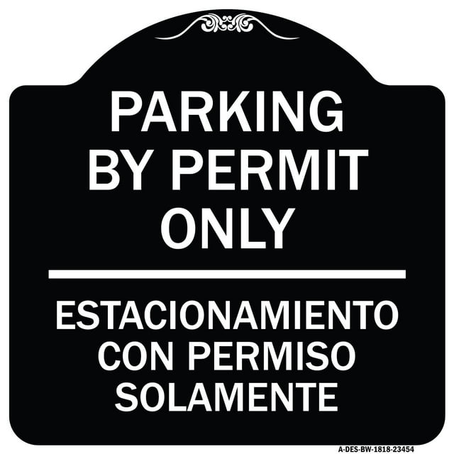 SignMission Designer Series Sign - Parking by Permit Only - Estacionamiento Con Permiso Solamente | Black & White 18" X 18" Heavy-Gauge Aluminum Architectural Sign | Made in the USA