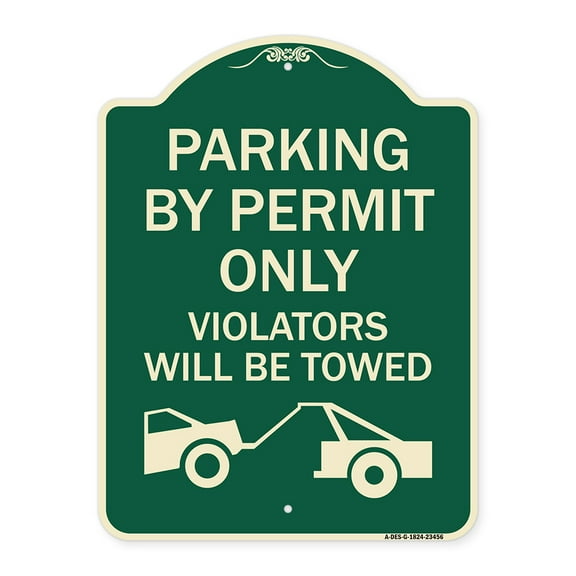 SignMission Designer Series Sign - Parking by Permit Only Violators Will Be Towed (Towing Symbol) | Green & Tan 18" x 24" Heavy-Gauge Aluminum Architectural Sign | Made in the USA