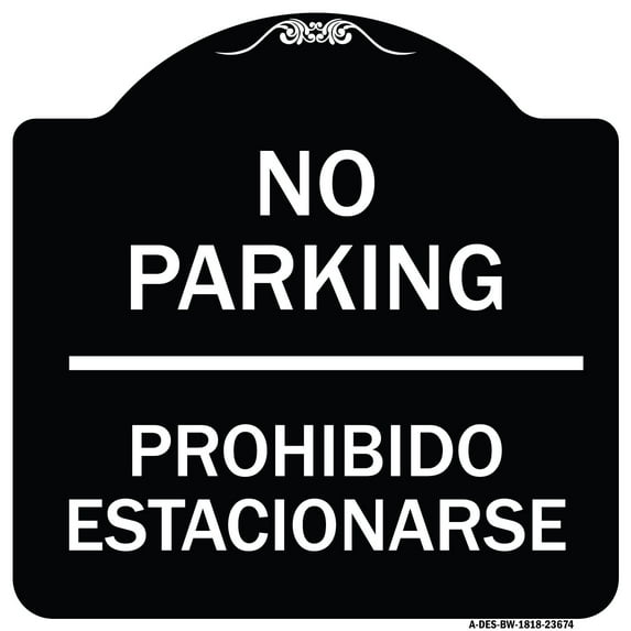 SignMission Designer Series Sign - No Parking Prohibido Estacionarse | Black & White 18" X 18" Heavy-Gauge Aluminum Architectural Sign | Protect Your Business & Municipality | Made in