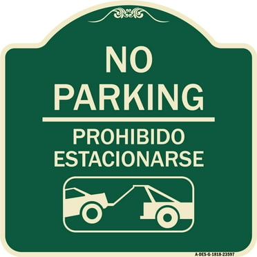 SignMission Designer Series Sign - No Parking Prohibido Estacionarse (With Car Tow Graphic) | Green & Tan 18" X 18" Heavy-Gauge Aluminum Architectural Sign | Made in the USA
