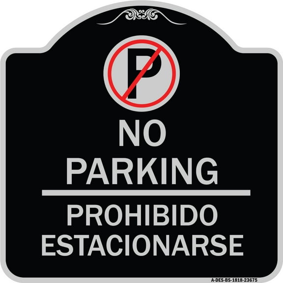 SignMission Designer Series Sign - No Parking Prohibido Estacionarse (With No Parking Symbol) | Black & Silver 18" X 18" Heavy-Gauge Aluminum Architectural Sign | Made in the USA
