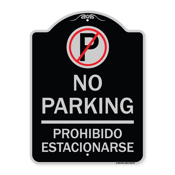 SignMission Designer Series Sign - No Parking Prohibido Estacionarse (With No Parking Symbol) | Black & Silver 18" x 24" Heavy-Gauge Aluminum Architectural Sign | Made in the USA