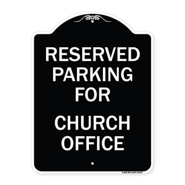 SignMission Designer Series Sign - Parking Reserved for Church Office | Black & White 18" x 24" Heavy-Gauge Aluminum Architectural Sign | Protect Your Business & Municipality | Made in