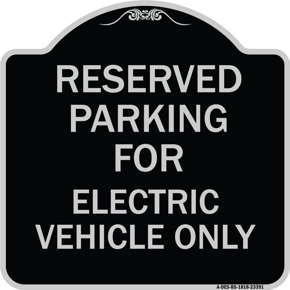 SignMission Designer Series Sign - Parking Reserved for Electric Vehicle Only | Black & Silver 18" X 18" Heavy-Gauge Aluminum Architectural Sign | Made in the USA