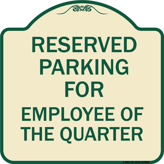 SignMission Designer Series Sign - Parking Reserved for Employee of the Quarter | Tan & Green 18" X 18" Heavy-Gauge Aluminum Architectural Sign | Made in the USA