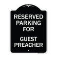 thumbnail image 1 of SignMission Designer Series Sign - Parking Reserved for Guest Preacher | Black & White 18" x 24" Heavy-Gauge Aluminum Architectural Sign | Protect Your Business & Municipality | Made in, 1 of 4