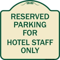 SignMission Designer Series Sign - Parking Reserved for Hotel Staff Only | Tan & Green 18" X 18" Heavy-Gauge Aluminum Architectural Sign | Protect Your Business & Municipality | Made in