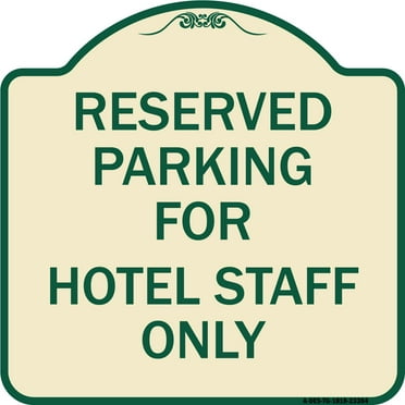 SignMission Designer Series Sign - Parking Reserved for Hotel Staff Only | Tan & Green 18" X 18" Heavy-Gauge Aluminum Architectural Sign | Protect Your Business & Municipality | Made in