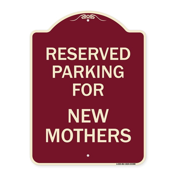SignMission Designer Series Sign - Parking Reserved for New Mothers | Burgundy 18" x 24" Heavy-Gauge Aluminum Architectural Sign | Protect Your Business & Municipality | Made in the USA