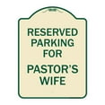 thumbnail image 1 of SignMission Designer Series Sign - Parking Reserved for Pastor's Wife | Tan & Green 18" x 24" Heavy-Gauge Aluminum Architectural Sign | Protect Your Business & Municipality | Made in, 1 of 4