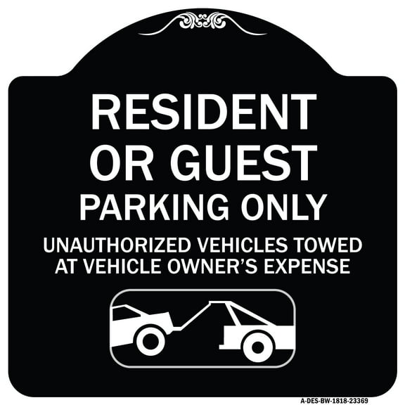 SignMission Designer Series Sign - Parking Restriction Sign Resident or Guest Parking Only Unauthorized Vehicles Towed at Owner Expense with Graphic | Black & White 18" X 18"