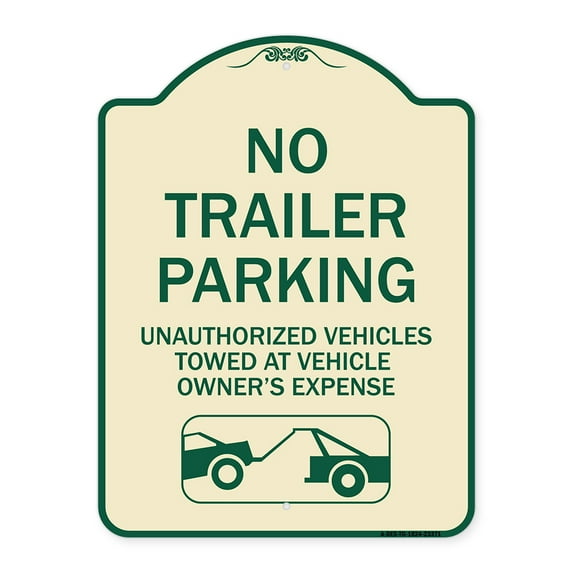 SignMission Designer Series Sign - Parking Restriction Sign No Trailer Parking Unauthorized Vehicles Towed at Owner Expense with Graphic | Tan & Green 18" x 24" Heavy-Gauge Aluminum