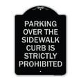 thumbnail image 1 of SignMission Designer Series Sign - Parking Over the Sidewalk Curb Is Strictly Prohibited | Black & Silver 18" x 24" Heavy-Gauge Aluminum Architectural Sign | Made in the USA, 1 of 4