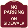 thumbnail image 1 of SignMission Designer Series Sign - No Parking on Sidewalk Parking Sign | Burgundy 18" X 18" Heavy-Gauge Aluminum Architectural Sign | Protect Your Business & Municipality | Made in the, 1 of 4