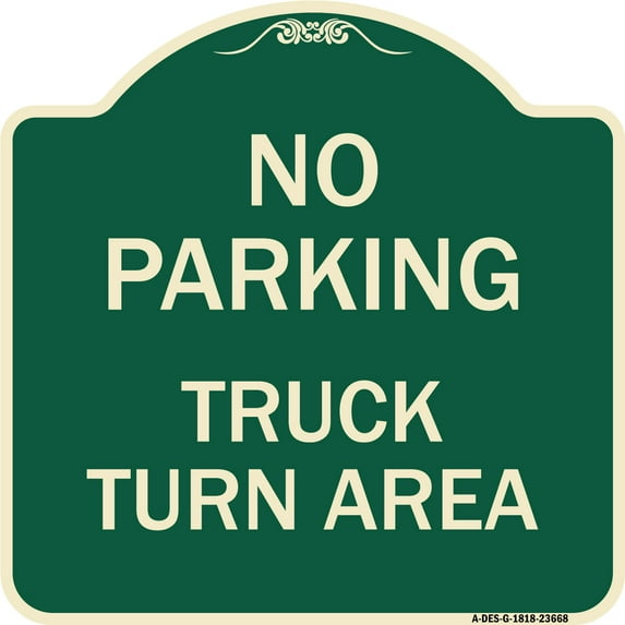 SignMission Designer Series Sign - No Parking Sign No Parking - Truck Turn Area | Green & Tan 18" X 18" Heavy-Gauge Aluminum Architectural Sign | Made in the USA