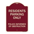 thumbnail image 1 of SignMission Designer Series Sign - Parking Sign Residents Parking Only Police Informed of Obstruction | Burgundy 18" x 24" Heavy-Gauge Aluminum Architectural Sign | Made in the USA, 1 of 4