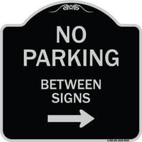SignMission Designer Series Sign - No Parking Between Signs 2 | Black & Silver 18" X 18" Heavy-Gauge Aluminum Architectural Sign | Protect Your Business & Municipality | Made in the USA