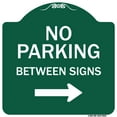 thumbnail image 1 of SignMission Designer Series Sign - No Parking Between Signs Right | Green & White 18" X 18" Heavy-Gauge Aluminum Architectural Sign | Protect Your Business & Municipality | Made in the, 1 of 4