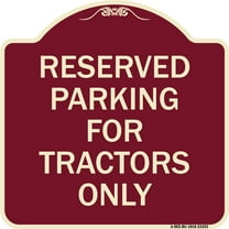SignMission Designer Series Sign - Parking Space Reserved Sign Parking Reserved for Tractors Only | Burgundy 18" X 18" Heavy-Gauge Aluminum Architectural Sign | Made in the USA