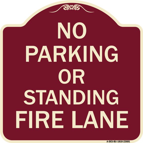 SignMission Designer Series Sign - No Parking or Standing Fire Lane | Burgundy 18" X 18" Heavy-Gauge Aluminum Architectural Sign | Protect Your Business & Municipality | Made in the USA