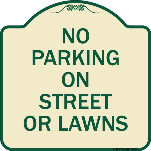 SignMission Designer Series Sign - No Parking on Street or Lawns | Tan & Green 18" X 18" Heavy-Gauge Aluminum Architectural Sign | Protect Your Business & Municipality | Made in the USA