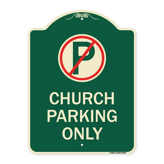 SignMission Designer Series Sign - No Parking Symbol Church Parking Only | Green & Tan 18" x 24" Heavy-Gauge Aluminum Architectural Sign | Protect Your Business & Municipality | Made in