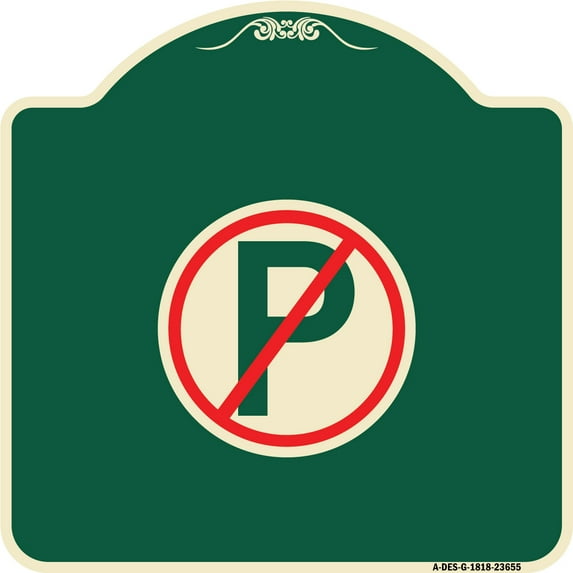 SignMission Designer Series Sign - No Parking Symbol | Green & Tan 18" X 18" Heavy-Gauge Aluminum Architectural Sign | Protect Your Business & Municipality | Made in the USA