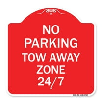SignMission Designer Series Sign - No Parking - Tow Away Zone 247 | Red & White 18" X 18" Heavy-Gauge Aluminum Architectural Sign | Protect Your Business & Municipality | Made in the
